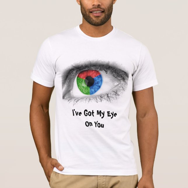 Abstraktes Auge - ich habe mein Auge auf Sie Got, T-Shirt (Vorderseite)