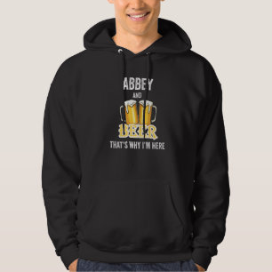 Abtei und Bier deshalb bin ich hier Hoodie