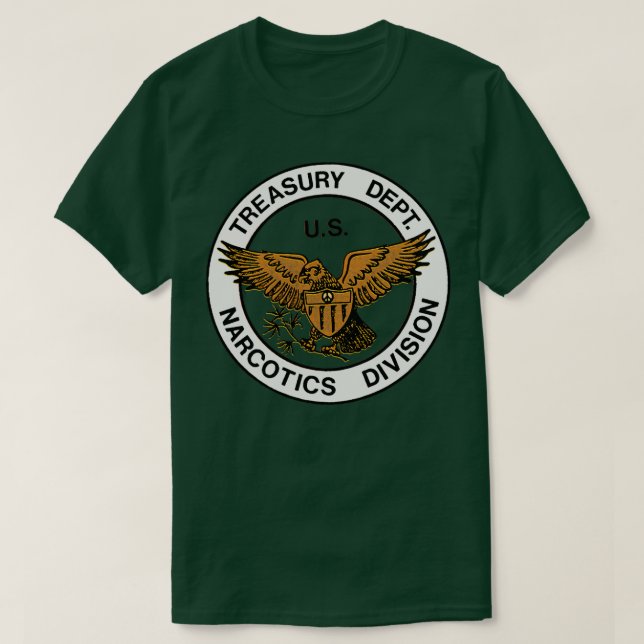 Abteilung Suchtstoffe des US-Finanzministeriums T-Shirt (Design vorne)