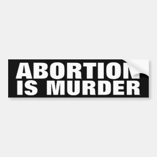 Abtreibung ist Mord Autoaufkleber