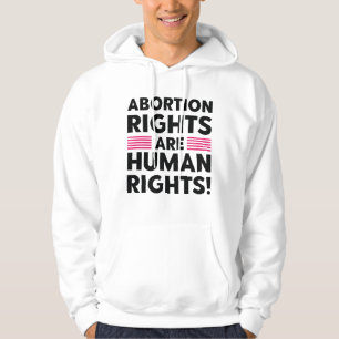Abtreibungsrechte sind Menschenrechte Hoodie