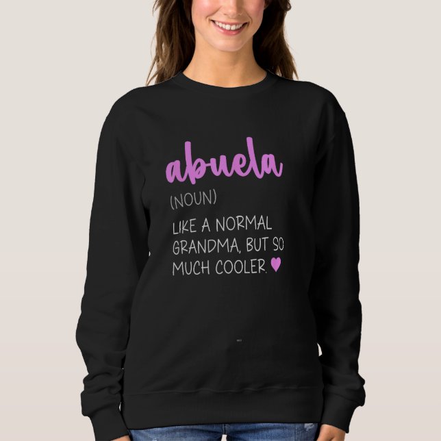 Abuela Definition Cute Mother's Day Grandma Sweatshirt (Vorderseite)