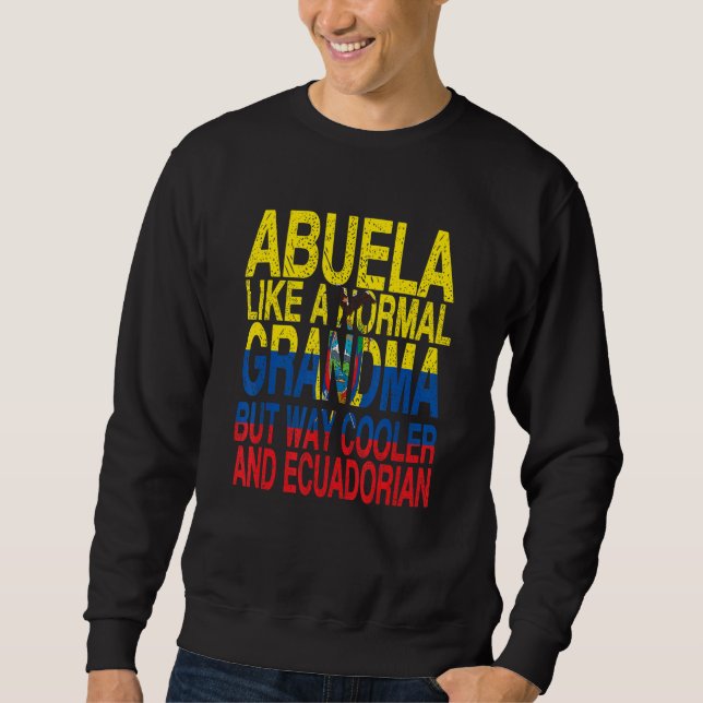 Abuela Ecuadorian Oma Ecuadorianischer Muttertag Sweatshirt (Vorderseite)