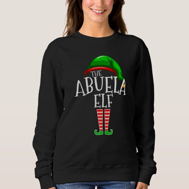 Abuela Elf  Family Matching Group Christmas  Squad Sweatshirt (Vorderseite)