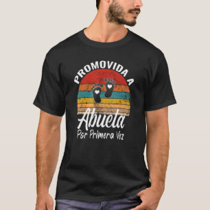 Abuela Por Primera Vez Spanisch Erstmaliges Großmo T-Shirt