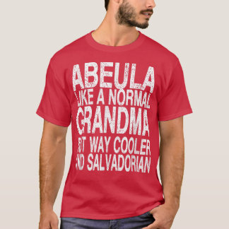 Abuela Salvadorian Oma Shirt - Salvadorian Mot