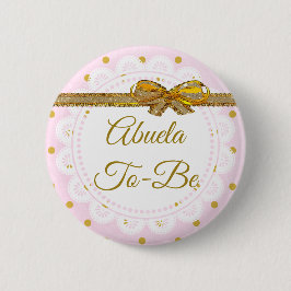 Abuela zu Baby Dusche Pink & Gold Button