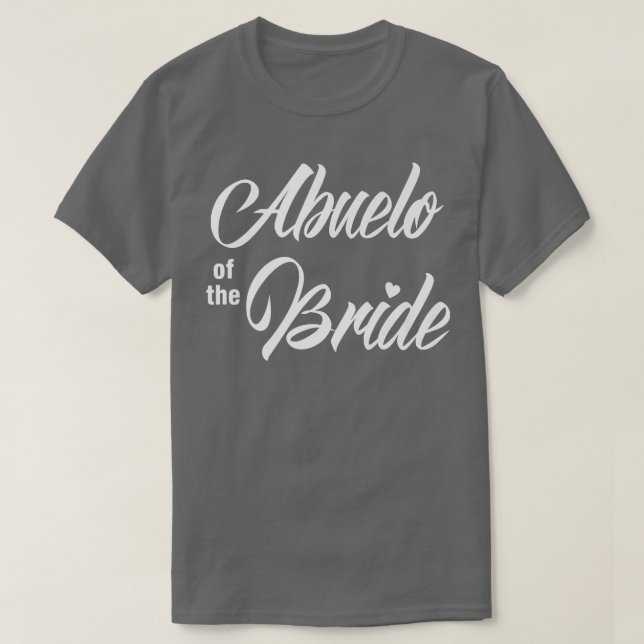 Abuelo Bride Wedding Party Funny Matching Brida T-Shirt (Design vorne)