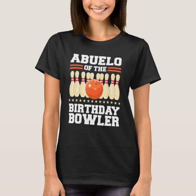Abuelo vom Bowler-Tag-Bowling-Party T-Shirt (Vorderseite)