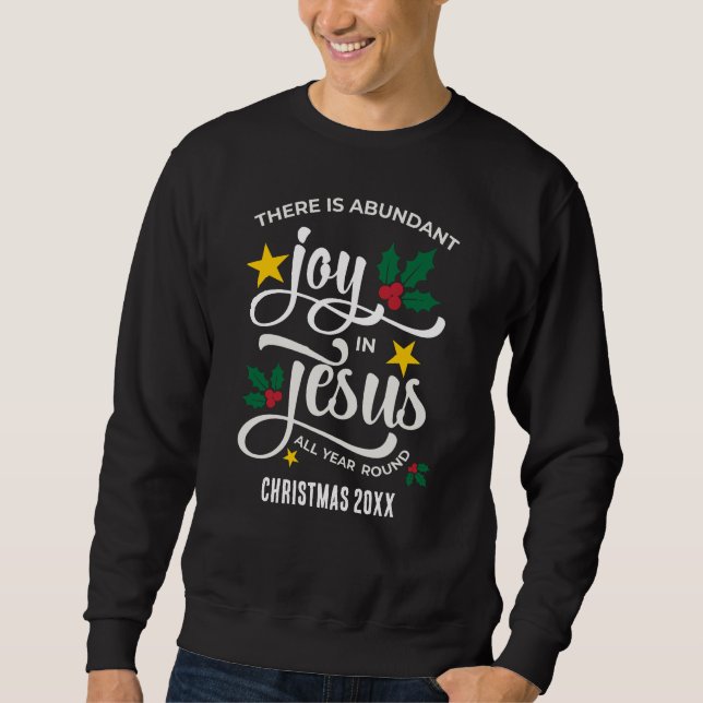 Abundant Joy in Jesus Christian Christmas Sweatshirt (Vorderseite)
