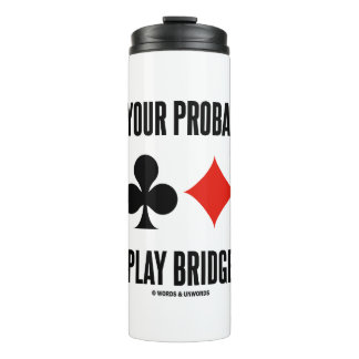Abwägen Ihrer Chancen spielen Bridge Card-Anzug Thermosbecher