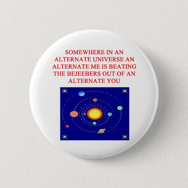 abwechselnder Universum phsics Witz Button (Vorderseite)