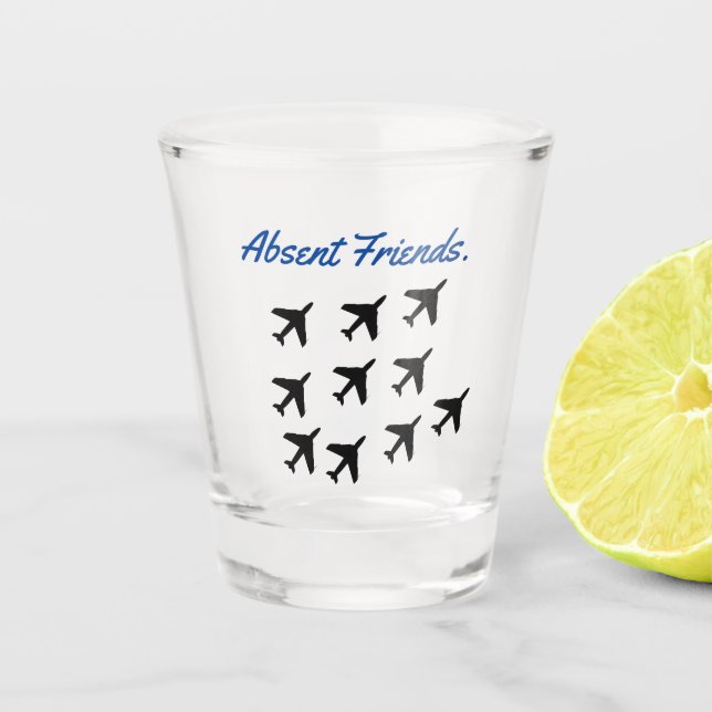 Abwesende Freunde Shot Glass Schnapsglas (Vorderseite)