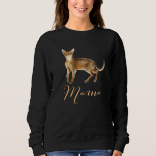 Abyssinian Cat Mama Cat Mama Cat Mommy Gegenwart K Sweatshirt