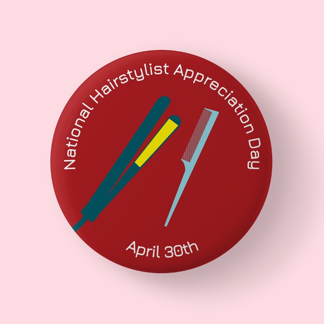 Abzeichen des National Hairstylist Apprecive Day/ Button (National Hairstylist Appreciation  comb straightner)