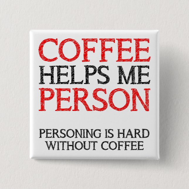 Abzeichen für die Person des Kaffees Button (Vorderseite)