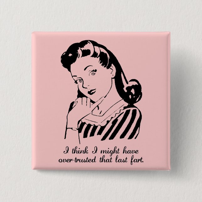 Abzeichen für überzählige Furzen Button (Vorderseite)