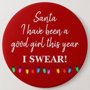 Abzeichen - Santa ich bin dieses Jahr ein gutes Mä Button