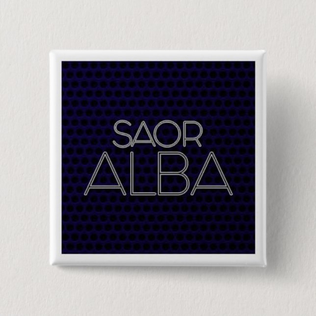 ABZEICHEN "SAOR ALBA BUTTON (Vorderseite)