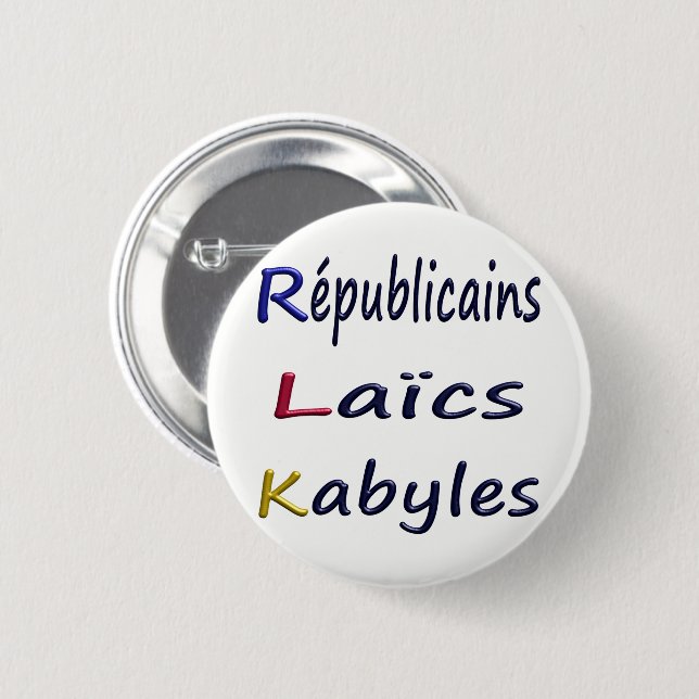 Abzeichen vor 57mm, Républicains Laïcs Kabyles. Button (Vorne & Hinten)