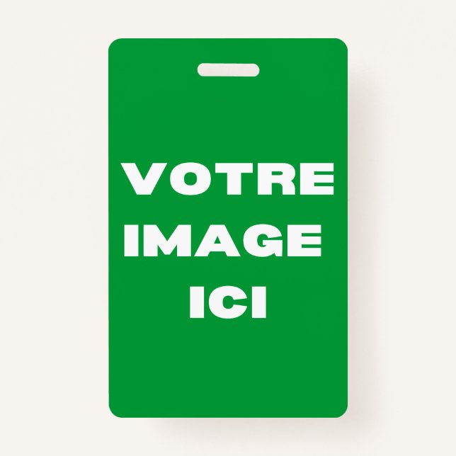 Abzeichen - Votre image ici - personnalisée Ausweis (Vorderseite)