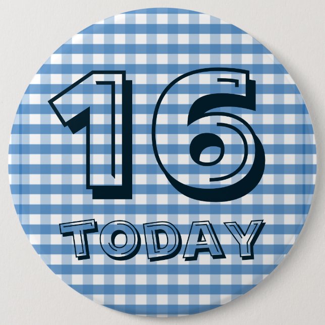 Abzeichen zum Geburtstag - 16 heute Button (Vorderseite)