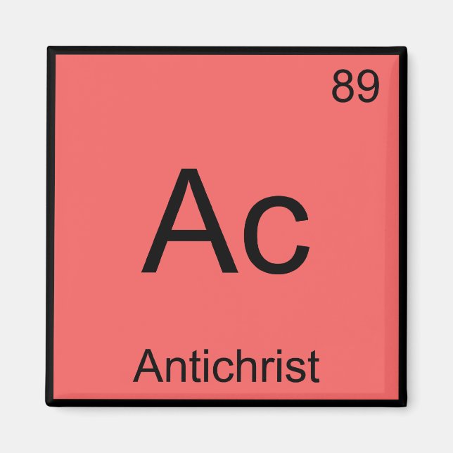 Ac - Antichrist Chemistry Element Symbol Devil T-S Magnet (Vorne)
