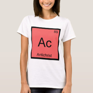 Ac - Antichrist Chemistry Element Symbol Devil T-S T-Shirt