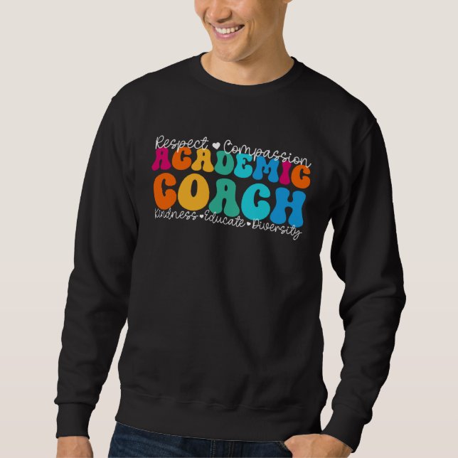 Academic Coach Appreciation Week Back to School Sweatshirt (Vorderseite)