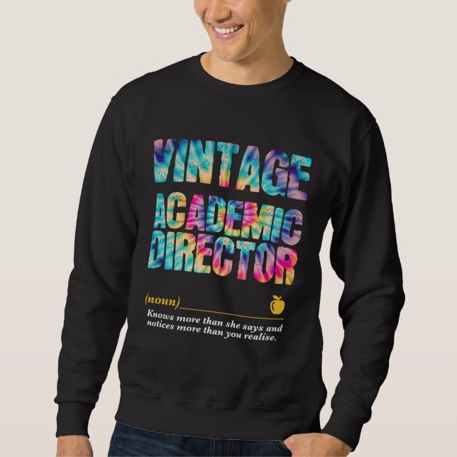 Academic Director Appreciation Week Back to School Sweatshirt (Vorderseite)