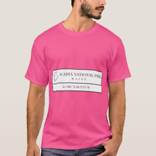 Acadia National Park Coordinates T-Shirt