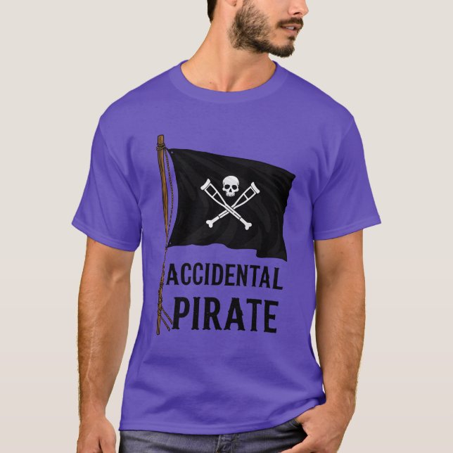 Accidental Pirate Funny Nautical Adventure Humor f T-Shirt (Vorderseite)