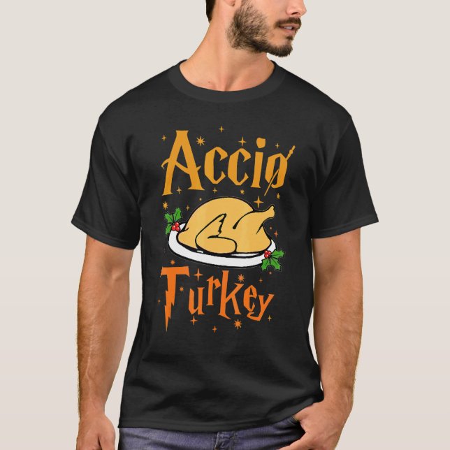 Accio Turkey Thanksgiving  Fall Dinner Family Cost T-Shirt (Vorderseite)