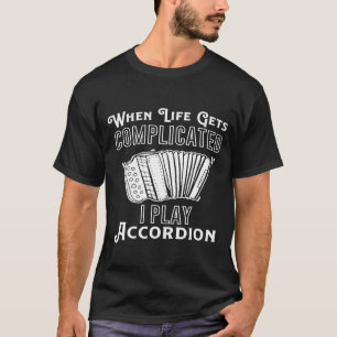 Accordion Accordions Spieler Accordionist T-Shirt