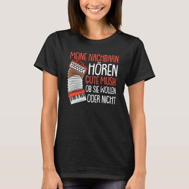 Accordion Good Music Saying Accordion Harmonica T-Shirt (Vorderseite)
