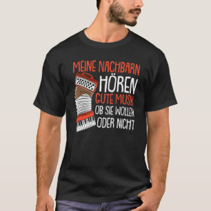 Accordion Good Music Sprichwort Accordion Harmonic T-Shirt