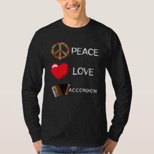 Accordion Liebe Peace Music Accordionist Music Flo T-Shirt