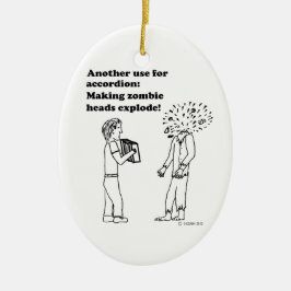 Accordion macht Zombies explodieren Keramikornament