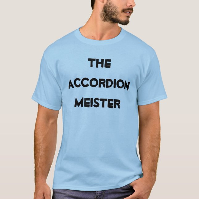 Accordion Meister Fun Funny Funny Instrument T-Shirt (Vorderseite)