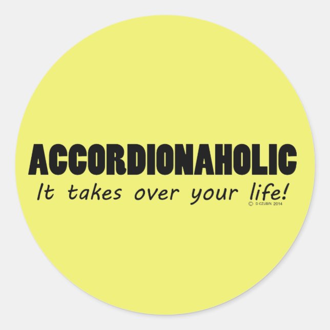 Accordionaholic Life Classic Round Sticker (Vorderseite)