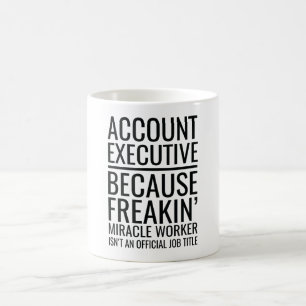 Account-Führungskraft wegen Freakins Wunderarbeite Kaffeetasse