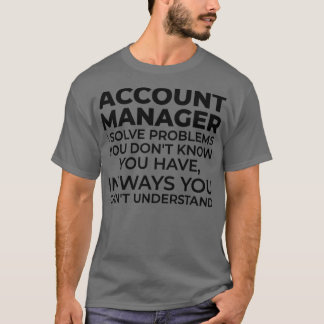 Account Manager I löst Probleme1 T-Shirt