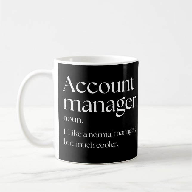 Account Manager wie ein normaler Manager, aber Coo Kaffeetasse (Links)
