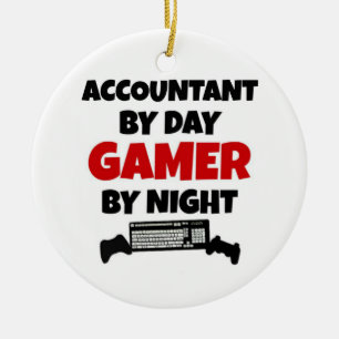 Accountant by Day Gamer by Night Keramikornament