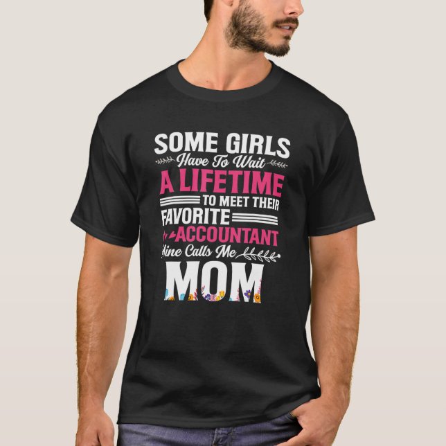 Accountant Calls Me Mom Accounting Mother CPA T-Shirt (Vorderseite)