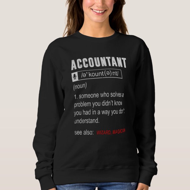 Accountant Definition Humor See Also Wizard Accoun Sweatshirt (Vorderseite)