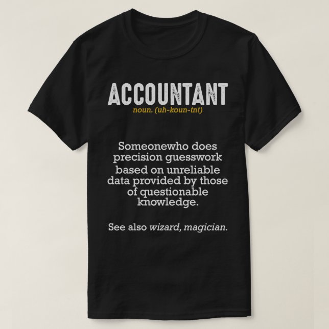 Accountant Definition Meaning Professionals Funny T-Shirt (Design vorne)