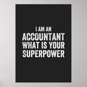accountant What is your Superpower Poster