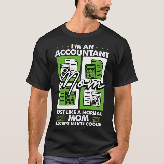 Accounting Motherhood Best Mom Ever Accountant Mot T-Shirt (Vorderseite)