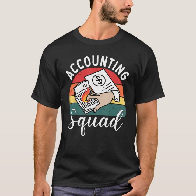Accounting Squad For Auditors Work In Offices T-Shirt (Vorderseite)